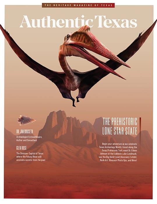 Issue 24 - Authentic Texas - Prehistoric Texas