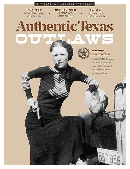 Issue 22 - Authentic Texas - Outlaws of Texas